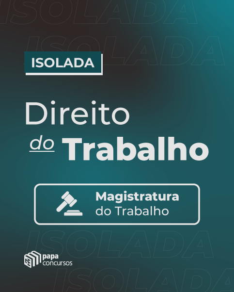 Direito do Trabalho - Magistratura do Trabalho