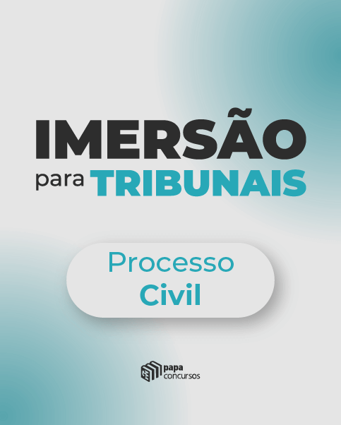 IMERSO PARA TRIBUNAIS - Direito Processual Civil