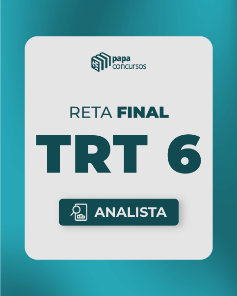 RETA FINAL TRT-6 |  Analista Judicirio / rea Judiciria e Oficial de Justia Avaliador Federal